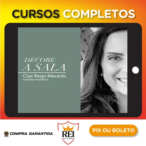 Decore a Sala - Ciça Rego Macedo