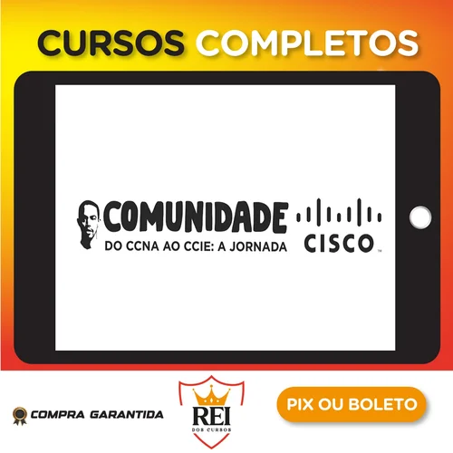 Comunidade Cisco: do CCNA ao CCIE A Jornada - Lucas Palma