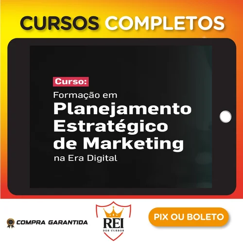 Formação em Planejamento Estratégico de Marketing na Era Digital - Nino Carvalho