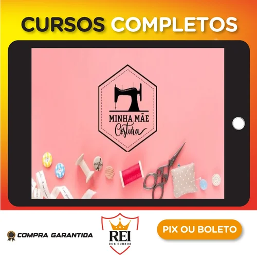 Técnicas de Acabamento de Costura - Minha Mãe Costura