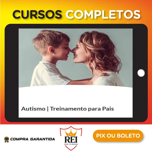 Autismo: Treinamento para Pais - Mayra Gaiato