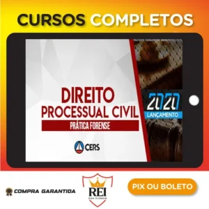 Curso de Prática Forense em Direito Processual Civil - CERS