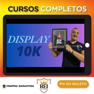 Curso Display 10k – Ney Ads