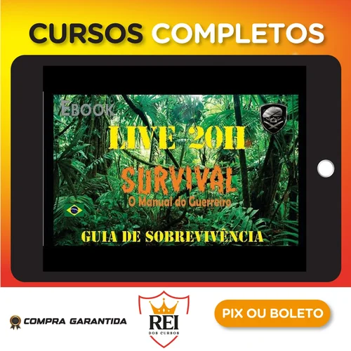 Survival: O Manual do Guerreiro (Guia de Sobrevivência) - Bravo Expedições