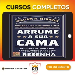 Arrume a Sua Cama - William H Mcraven