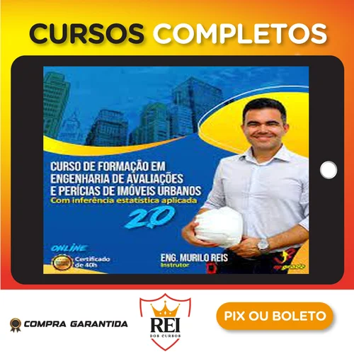Curso de Formação em Engenharia de Avaliações e Perícias de Imóveis Urbanos com inferência estatística aplicada - Murilo Reis