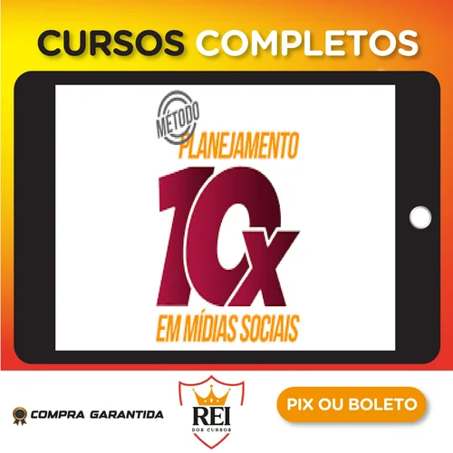 Método Planejamento 10X em Mídias Sociais - André Damasceno