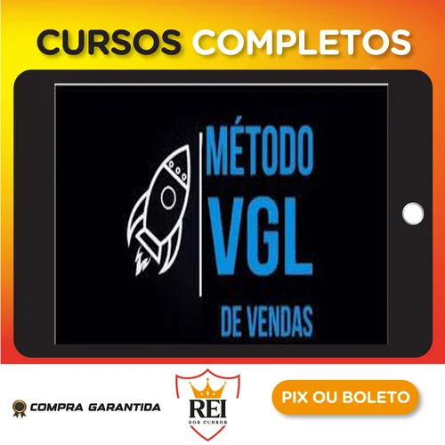Método VGL de Vendas - Tiago Fonseca