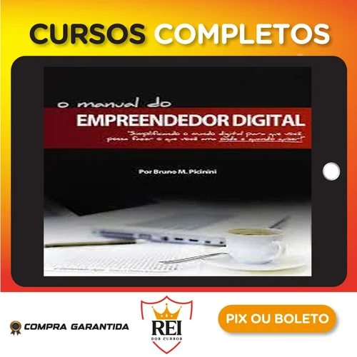 O Manual do Empreendedor Digital - Bruno Picinini