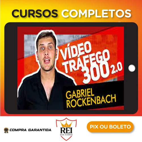 Vídeo Tráfego 300 - Gabriel Rockenbach