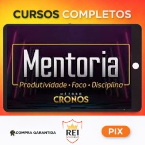 Mentoria de Produtividade, Foco e Disciplina: Método Cronos - Wendell Carvalho