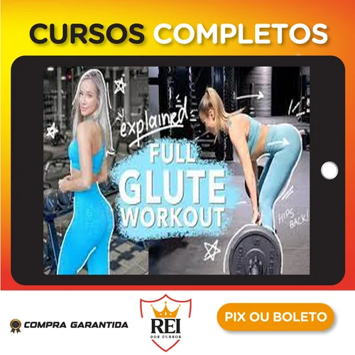 Intensive Max Glute Hypertrophy Program - Robin Gallant [INGLÊS]