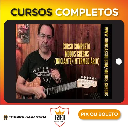 Curso Completo de Modos Gregos para Guitarra - John Cassio