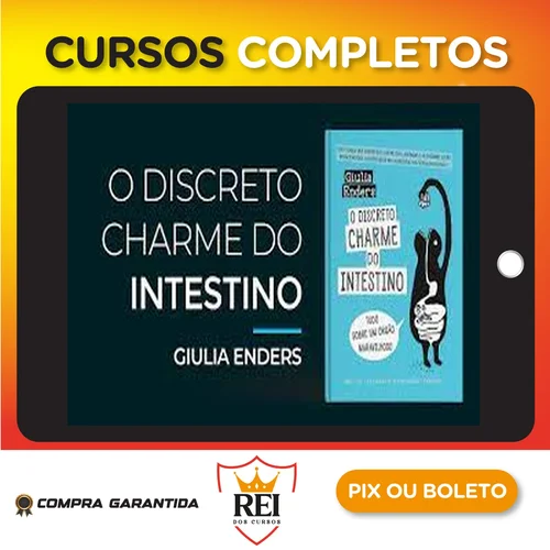 O Discreto Charme do Intestino - Giulia Enders