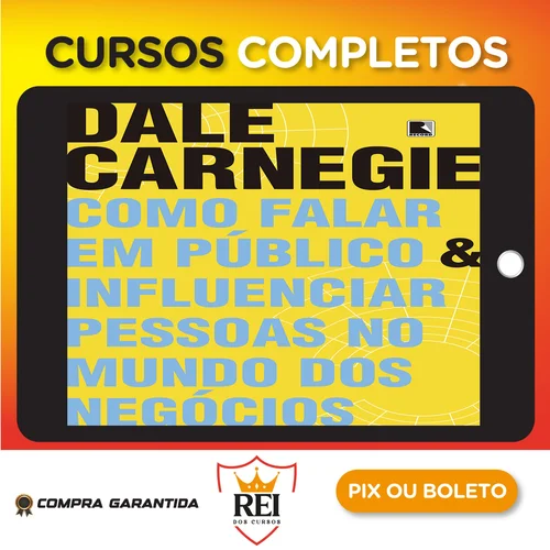 Como Falar em Público e Influenciar Pessoas no Mundo dos Negócios - Dale Carnegie