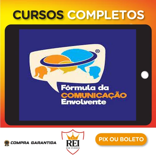 Fórmula da Comunicação Envolvente - Marcio Seixas