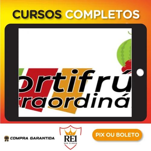 Curso Hortifrúti Extraordinário - Instituto Leandro Rosadas