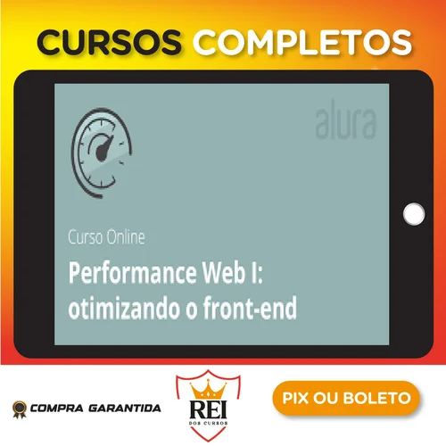 Performance Web I Otimizando o Front-End - Alura
