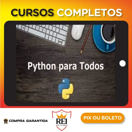 Python Para Todos, Aprenda a Criar Diversas Aplicações - Evaldo Wolkers e Louis Wolkers