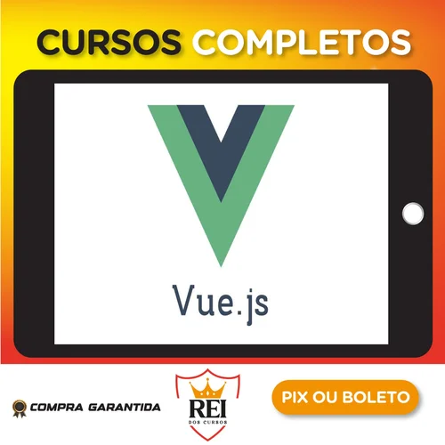 Vuejs Curso Completo do Básico ao Avançado - Hcode