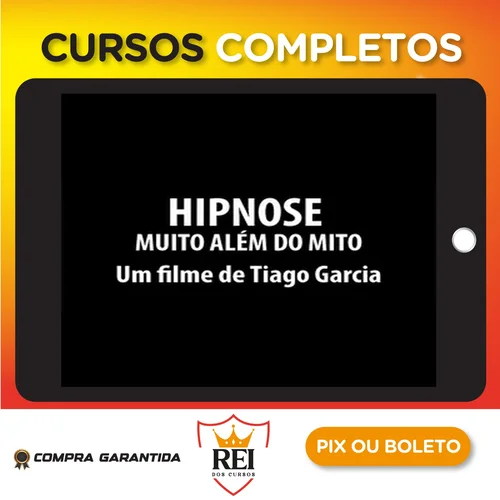 Hipnose: Muito Alem do Mito - Tiago Garcia