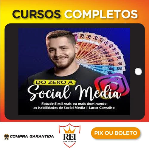 Do Zero a Social Media - O Lucas Carva