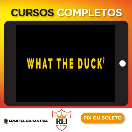 What The Duck - Efeito Orna - Irmãs Alcântara