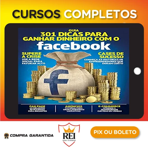 Guia 301 Dicas para Ganhar Dinheiro com o Facebook - Online Editora