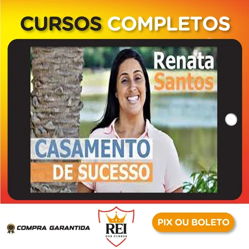 Casamento de Sucesso - Renata Santos