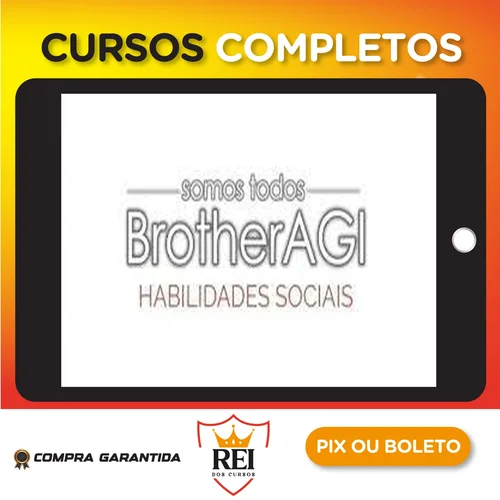 Somos Todos BrotherAGI: Habilidades Sociais - Edigas