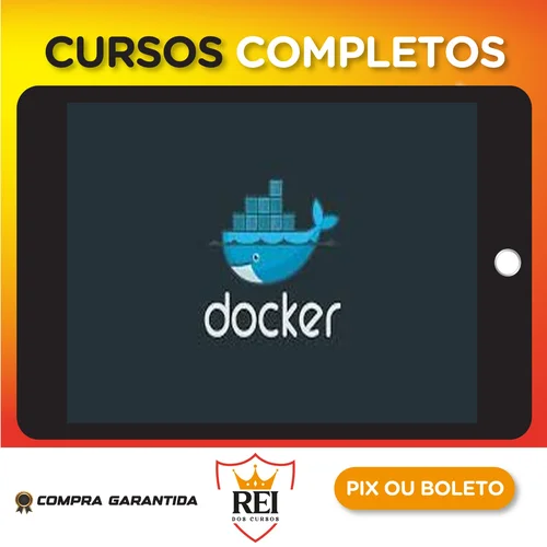 Docker: Ferramenta Essencial Para Desenvolvedores - Leonardo Moura Leitão