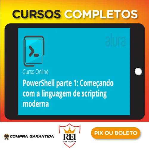 PowerShell I: Conheça a linguagem de Scripting do Windows - Alura