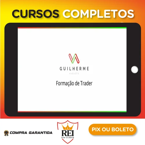 Formação de Trader - Guilherme Augusto Trader