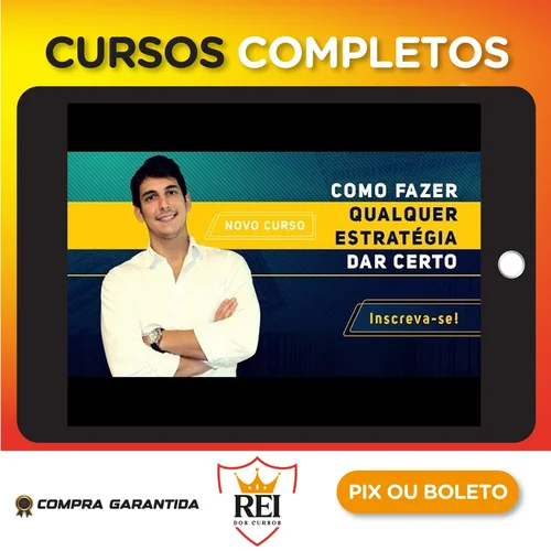Curso Como Fazer Qualquer Estratégia dar Certo - Joaquim Paiffer