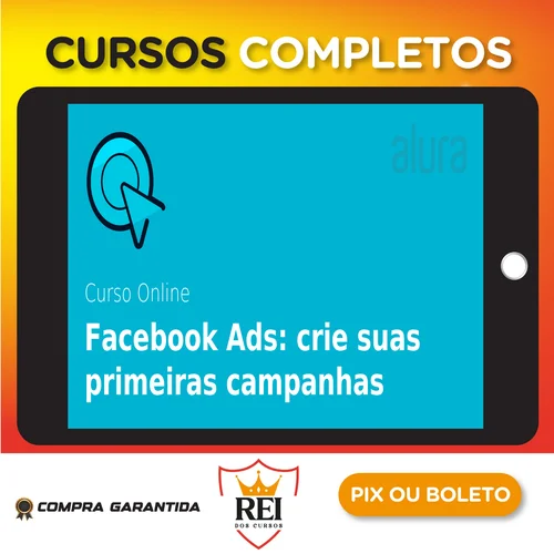 Facebook ADS: Crie Anúncios que Geram Resultados - Alura